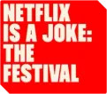 Netflix Is a Joke: The Festival